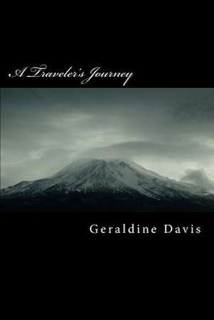 A Traveler's Journey de Geraldine Davis