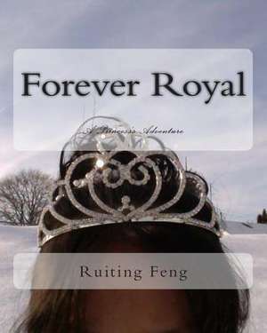 Forever Royal de Ruiting Feng