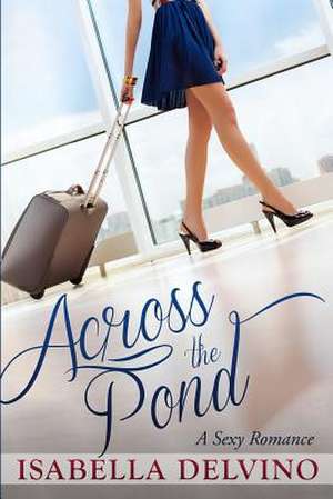 Across the Pond de Isabella Delvino