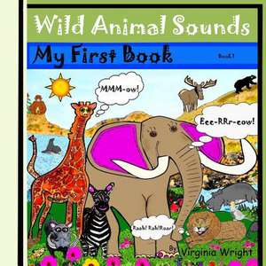 Wild Animal Sounds de Virginia Brown Wright