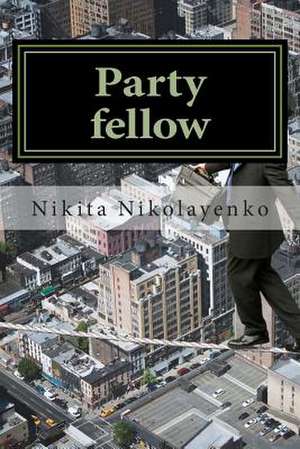 Party Fellow de Nikita Alfredovich Nikolayenko