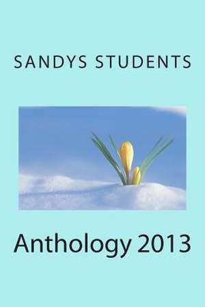 Anthology 2013 de Sandys Students