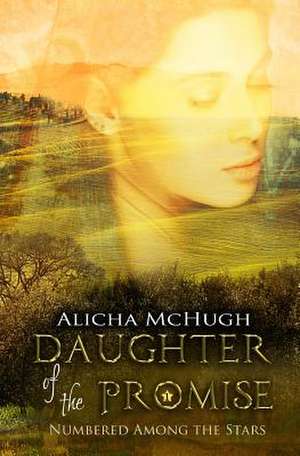 Daughter of the Promise de Alicha McHugh