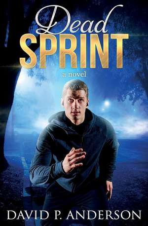 Dead Sprint de David P. Anderson