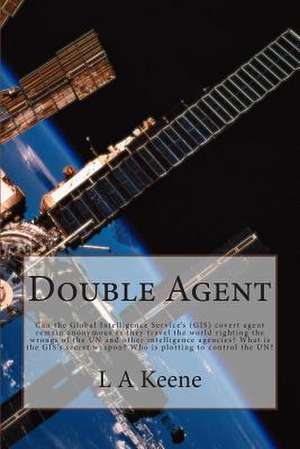 Double Agent de L. a. Keene