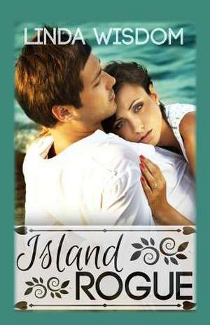 Island Rogue de Linda Wisdom