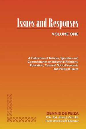 Issues and Responses de Dennis De Peiza