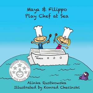 Maya & Filippo Play Chef at Sea de Alinka Rutkowska