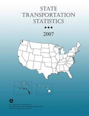 State Transportation Statistics-2007 de 2007u S. Department of Transportation