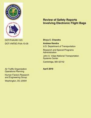 Review of Safety Reports Involving Electronic Flight Bags de U. S. Department of Transportation