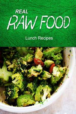 Real Raw Food - Lunch Recipes de Real Raw Food Recipes