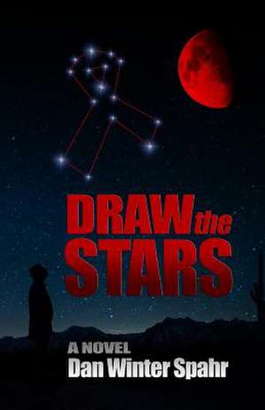 Draw the Stars de Dan Winter Spahr