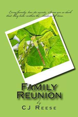 Family Reunion de C. J. Reese