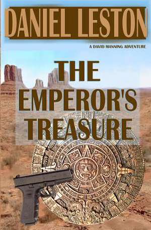 The Emperor's Treasure de Daniel Leston MR