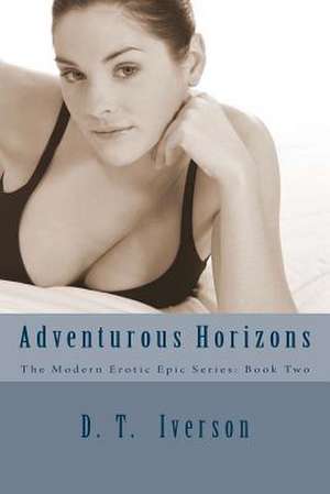 Adventurous Horizons de D. T. Iverson