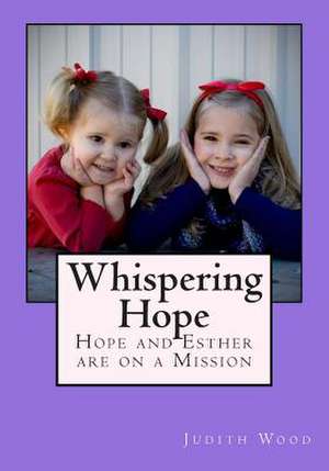 Whispering Hope de Judith K. Wood