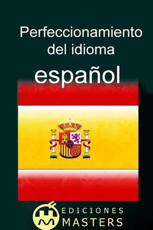 Perfeccionamiento del Idioma Espanol de Adolfo Perez Agusti