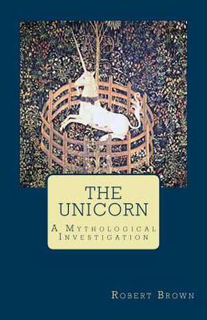 The Unicorn de Robert Brown