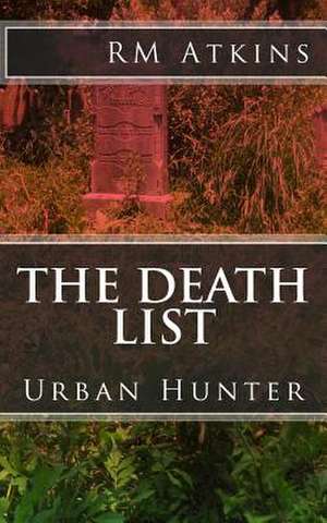 The Death List de MR R. M. Atkins