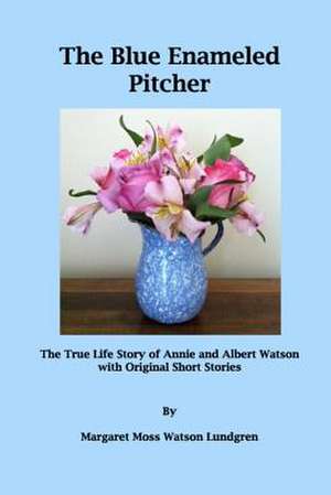 The Blue Enameled Pitcher de Margaret Moss Watson Lundgren