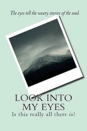 Look Into My Eyes de Catina McReynolds