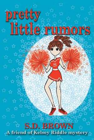 Pretty Little Rumors de S. D. Brown