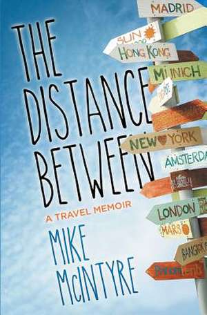 The Distance Between de Mike McIntyre