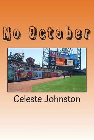 No October de Celeste D. Johnston