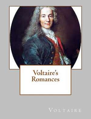 Voltaire's Romances de Voltaire