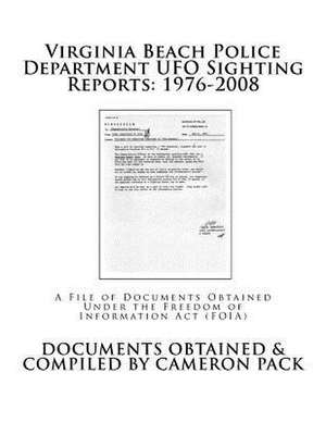 Virginia Beach Police Department UFO Sighting Reports de Cameron Pack