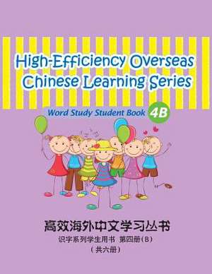 High-Efficiency Overseas Chinese Learning Series, Word Study Series, 4b de Peng Wang