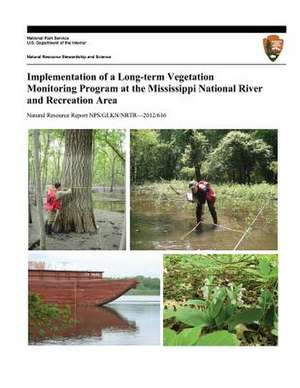 Implementation of a Long-Term Vegetation Monitoring Program at the Mississippi National River and Recreation Area de Suzanne Sanders