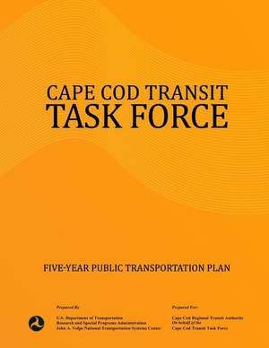 Cape Cod Transit Task Force de U. S. Department of Transportation