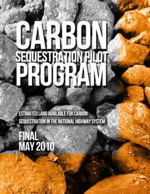 Carbon Sequestration Pilot Program de U. S. Department of Transportation