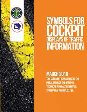 Symbols for Cockpit Displays of Traffic Information de U. S. Department of Transportation