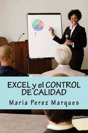 Excel y El Control de Calidad de Maria Perez Marques