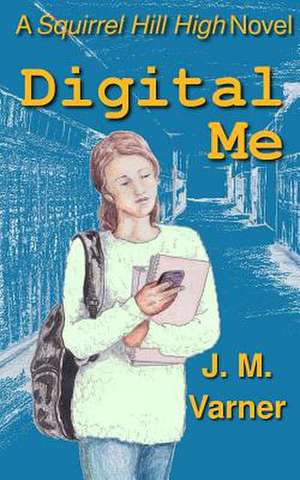 Digital Me de J. M. Varner