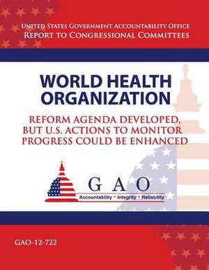 World Health Organization de Government Accountability Office (U S )