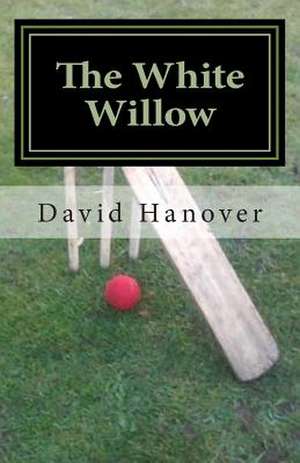 The White Willow de David Hanover