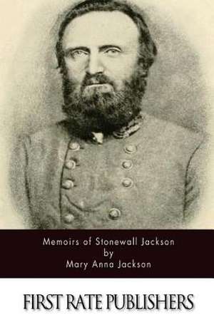 Memoirs of Stonewall Jackson de Mary Anna Jackson