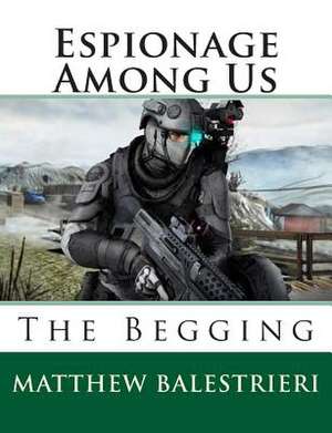 Espionage Among Us de Matthew Joseph Balestrieri