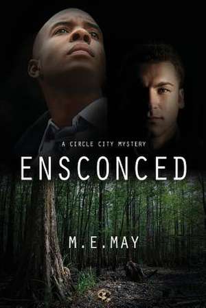 Ensconced de M. E. May