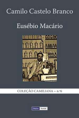 Eusebio Macario de Camilo Castelo Branco