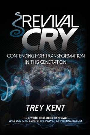 Revival Cry de Trey Kent