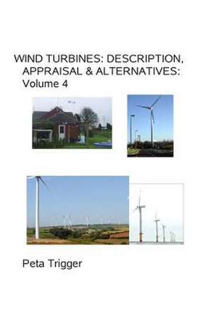 Wind Turbines de Dr Peta Trigger