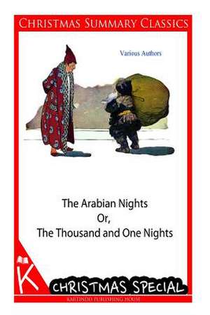 The Arabian Nights Or, the Thousand and One Nights de Various Authors