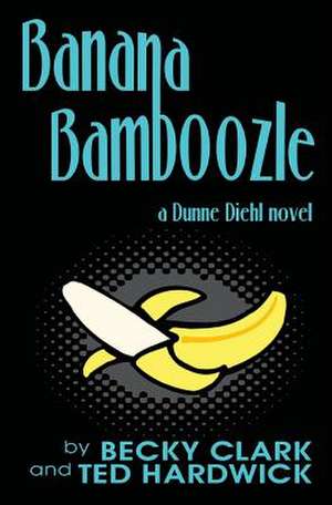 Banana Bamboozle de Becky Clark