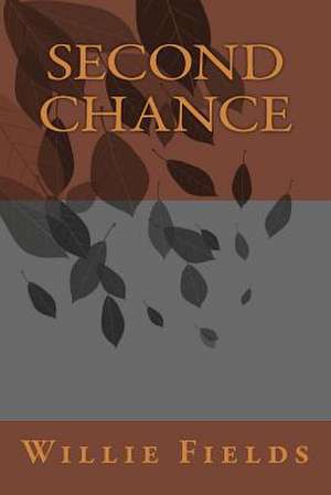 Second Chance de Willie Fields