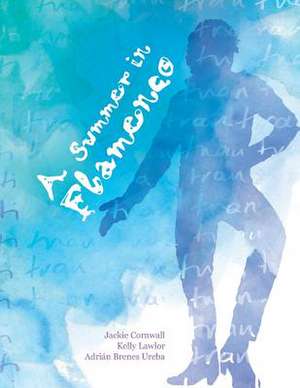 A Summer in Flamenco de Jackie Cornwall