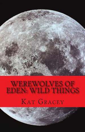 Werewolves of Eden de Miss Kat Gracey